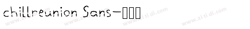 chillreunion Sans字体转换